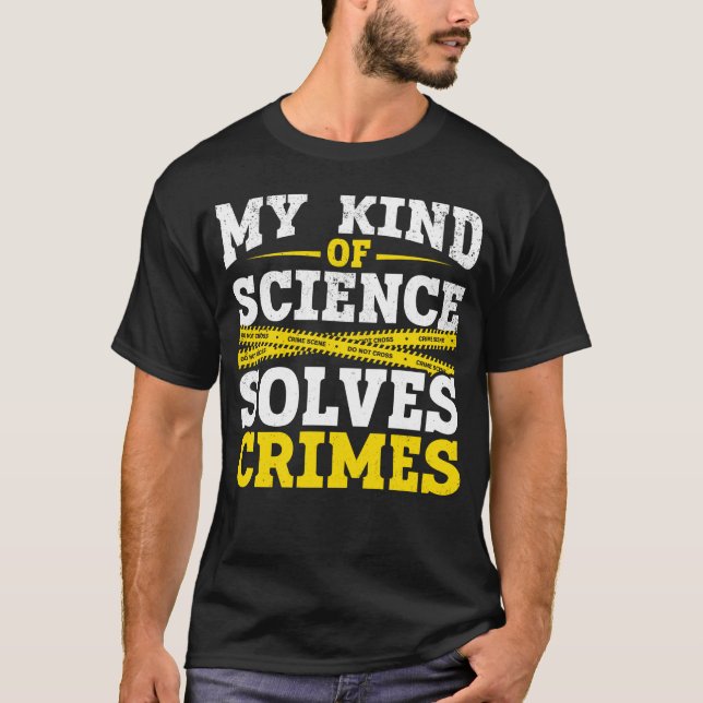 Funny kriminaltekniker Forensic Science Crime Solv T Shirt (Framsida)