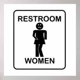 Funny kvinnans Restroom-skylt Poster
