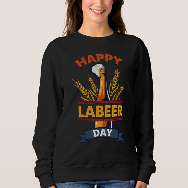 Funny Labor Day tee Happy Labeer Day tee Funny Dri (Framsida)