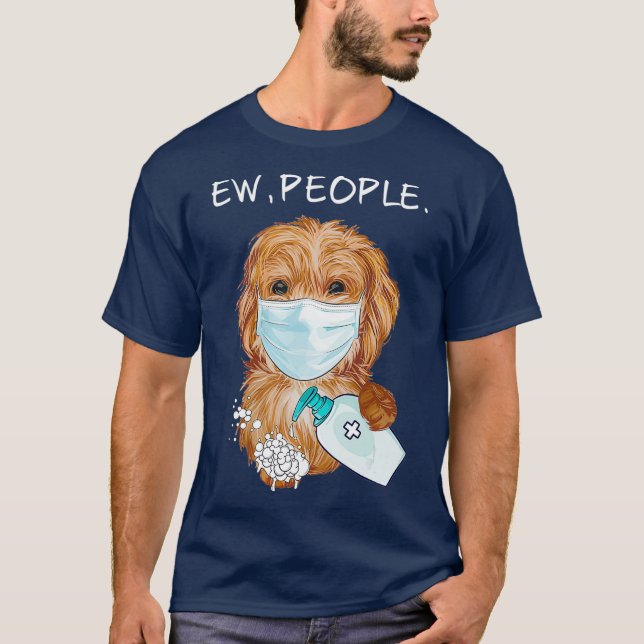 Funny Labradoodle Ew People Dog Lover Gift T Shirt (Framsida)
