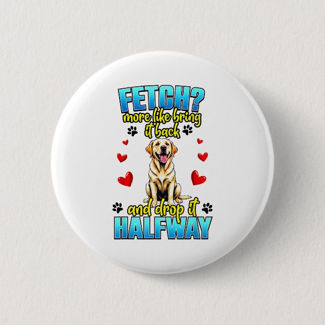 Funny Labrador Retriever Design For Dog Owner  Knapp (Framsida)