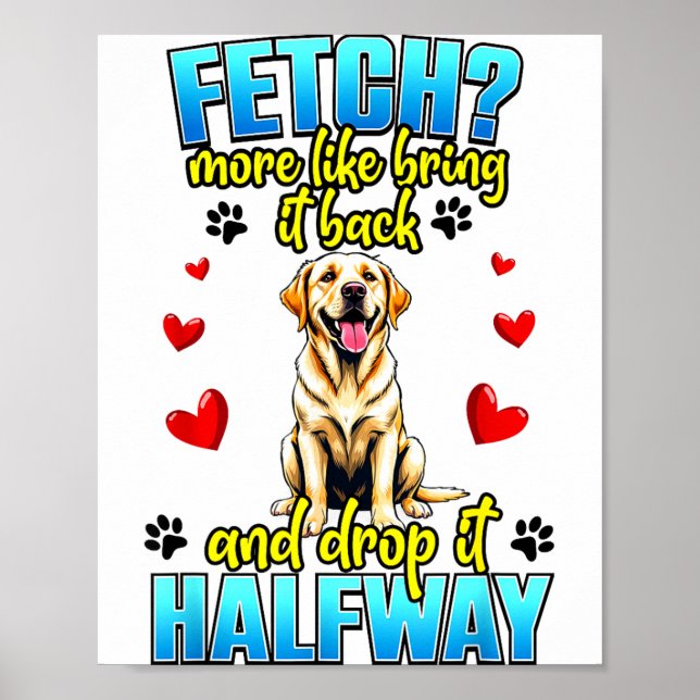 Funny Labrador Retriever Design For Dog Owner  Poster (Framsidan)