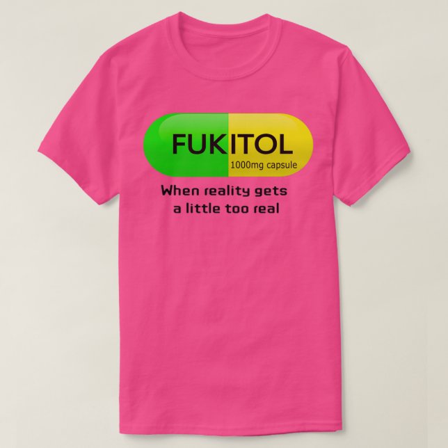 Funny läkemedelsfukitol kapsel Pharmacy humor 1 T Shirt (Design framsida)