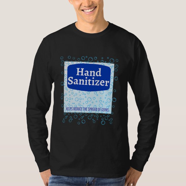 Funny Last Minute and Easy Hand Sanitizer T Shirt (Framsida)