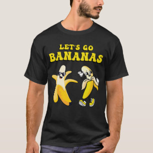Funny Låt oss Go Bananas Cute Banana T Shirt