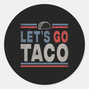 Funny Låt oss Go Taco 2 Runt Klistermärke
