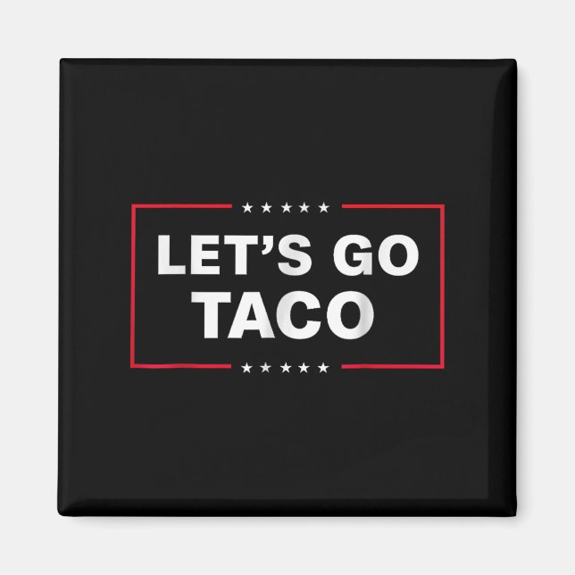 Funny Låt oss Go Taco Magnet (Framsidan)