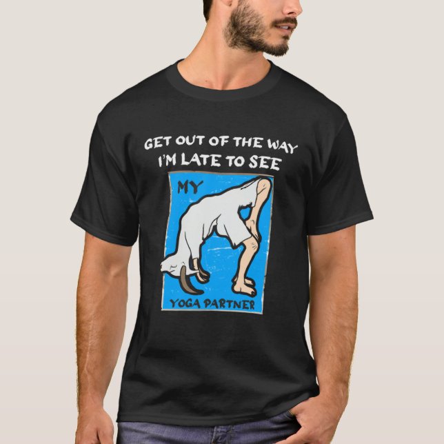 Funny Late To See Yoga Partner Goat Tee Breakup Di (Framsida)