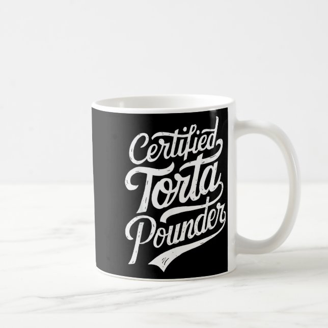 Funny Latino Certified Torta Under Mexican Sarcast Kaffemugg (Höger)