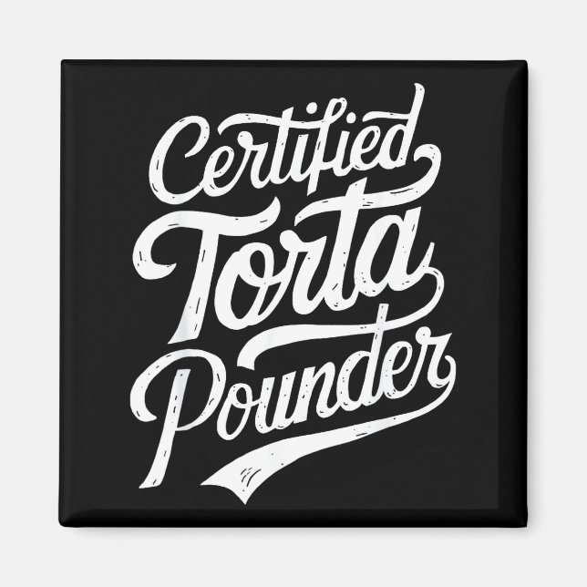 Funny Latino Certified Torta Under Mexican Sarcast Magnet (Framsidan)