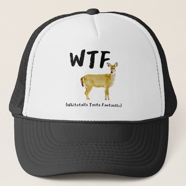 Funny Laugh WTF Whitetail Taste Fantastic Hunter Keps (Framsida)