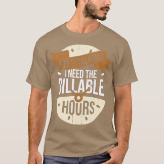 Funny Lawyer Attorney Advocate Gift T Shirt
