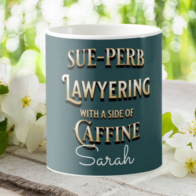 Funny Lawyer Sue-perb Lawyering Personlig Kaffemugg (Skapare uppladdad)