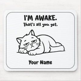 Funny Lazy Cat Mouse Pad | Custom I’m Awake Design Musmatta