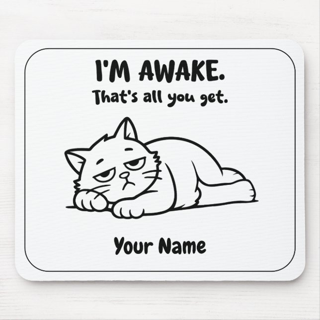 Funny Lazy Cat Mouse Pad | Custom I’m Awake Design Musmatta (Framsidan)