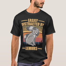 funny lemurs easily distracted by lemurs  t shirt