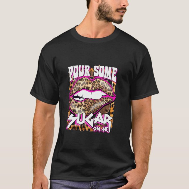 Funny Leopard Shock rosa Pour some Sugar T Shirt (Framsida)