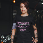 Funny Lesbisk T-Shirt<br><div class="desc">JAG FÖREGÅR,  ÄTER UT</div>