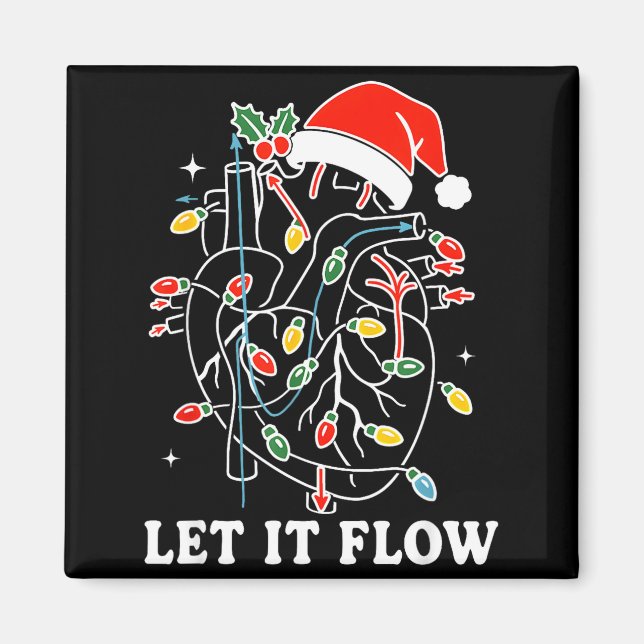 Funny Let It Flow Anatomy Heart Cardiac Nurse Sant Magnet (Framsidan)