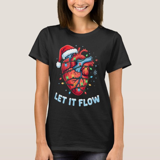 Funny Let It Flow Heart Anatomy Nurse Christmas  T Shirt (Framsida)