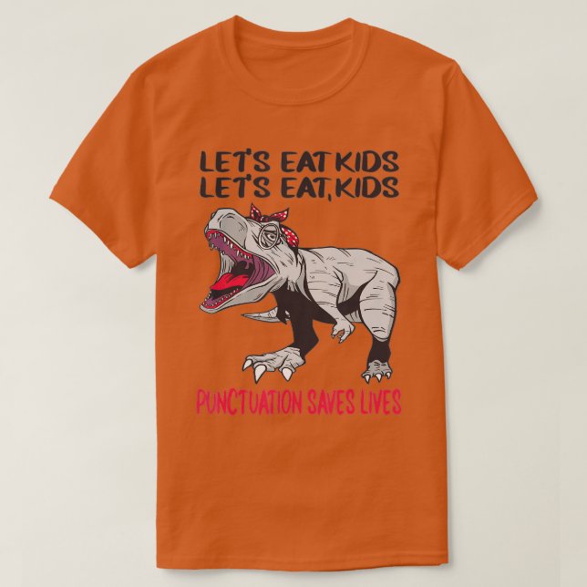 Funny Let's Eat Kids Punctuation Saves Lives Gramm T Shirt (Design framsida)