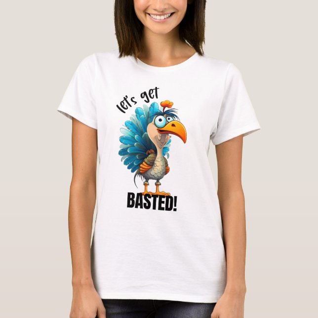 Funny Let's Get Bsted T Shirt (Framsida)