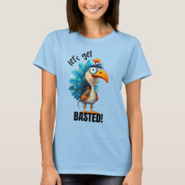 Funny Let's Get Bsted T Shirt