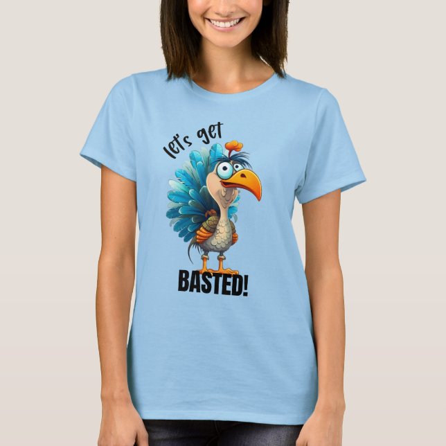 Funny Let's Get Bsted T Shirt (Framsida)