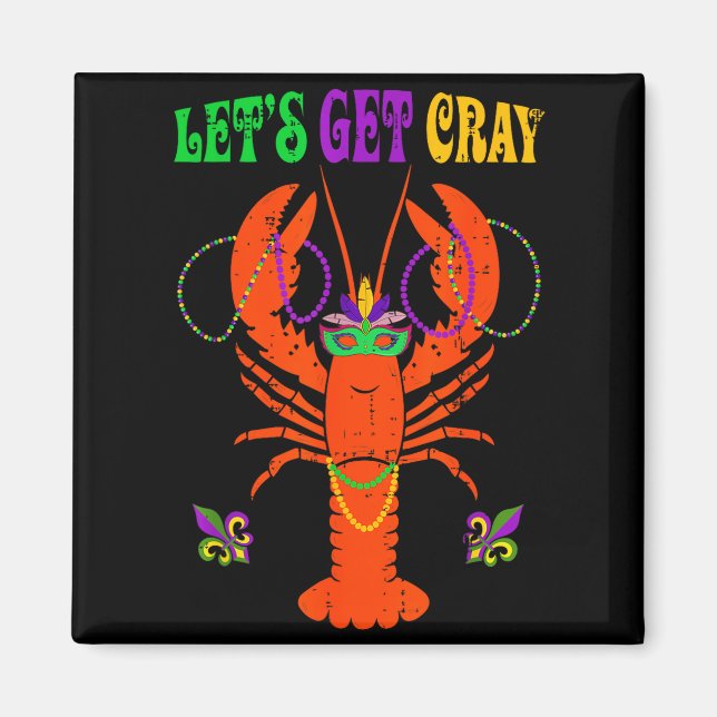 Funny Lets Get Cray Crawfish - New Orleans Funny M Magnet (Framsidan)