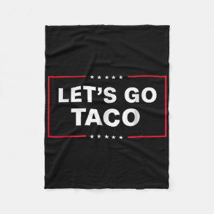 Funny Lets Go Taco _1 Fleecefilt
