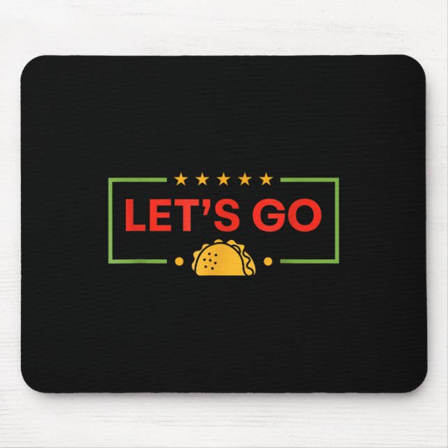 Funny Lets Go Taco _9 Musmatta (Framsidan)