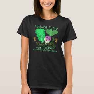Funny Lettuce Turnip Thyme Vegetable Pun Tecknad T Shirt