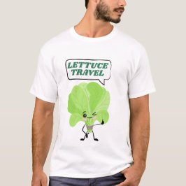 Funny Lettuce Vacation Pun T Shirt