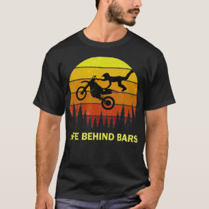 Funny Life BeBakom Pub Motocross Dirtcycle Quote T Shirt