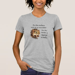 Funny Life Quote Yta Coola Inside Squirrel Art T Shirt