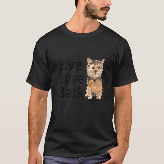 Funny Live Kärlek Bark Yorkshire Terrier Hund and  T Shirt (Framsida)