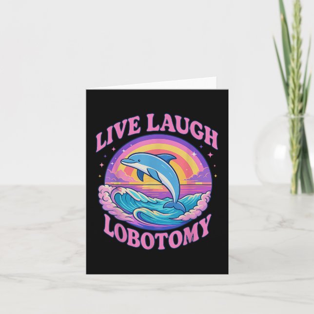 Funny Live Laugh Lobotomy Dolphin Groovy Kort (Framsida)