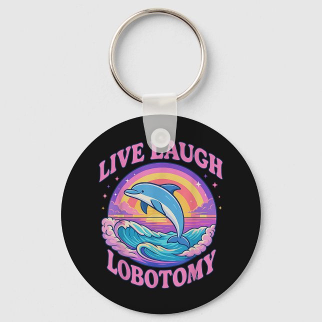 Funny Live Laugh Lobotomy Dolphin Groovy Nyckelring (Framsida)