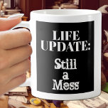 Funny livsuppdatering: fortfarande en  humoristisk kaffemugg<br><div class="desc">Om du kärlek lite humor med kaffet, så är kopp till dig. LIFE UPDATE: Fortfarande en tryckt på båda sidor. Välj mugg stil, hantera färg, i färg och ändra färg till vad som helst. All text, typsnitt, färg, storlekar kan ändras, klicka bara på CUSTOMIZE. Perfekt för födelsedagspresent, mors dag-gåva, fars...</div>