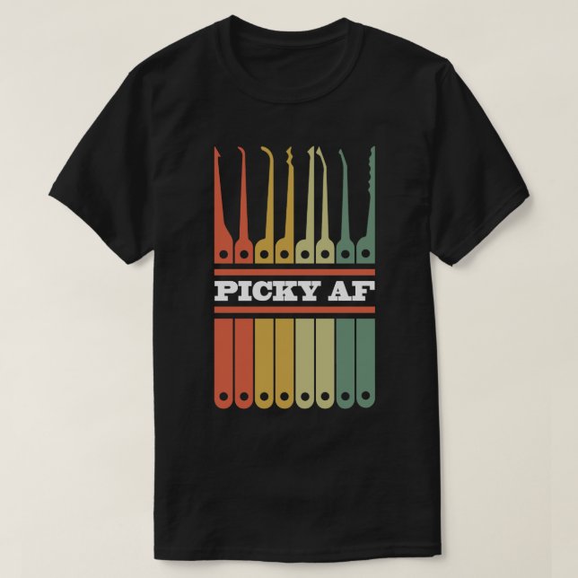 Funny Locksmith och LockPick Verktyg Picky AF T Shirt (Design framsida)
