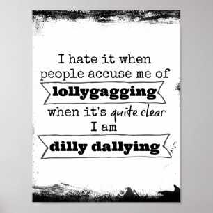 Funny Lollygaggingsoffert Poster