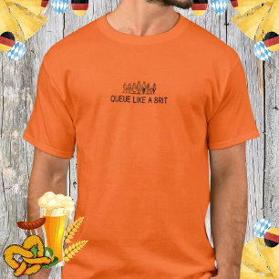 Funny London Queue Sarcastic UK Culture Vacation T Shirt