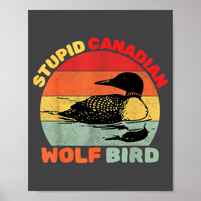 Funny Loon Bird Humor Stud Canadian Wolf Bird  Poster (Framsidan)
