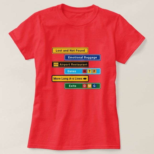 Funny Lost at the Airport Signs T-Shirt (Design framsida)