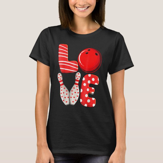 Funny Love Bowling Ball & Pins Group Matching Vale T Shirt (Framsida)