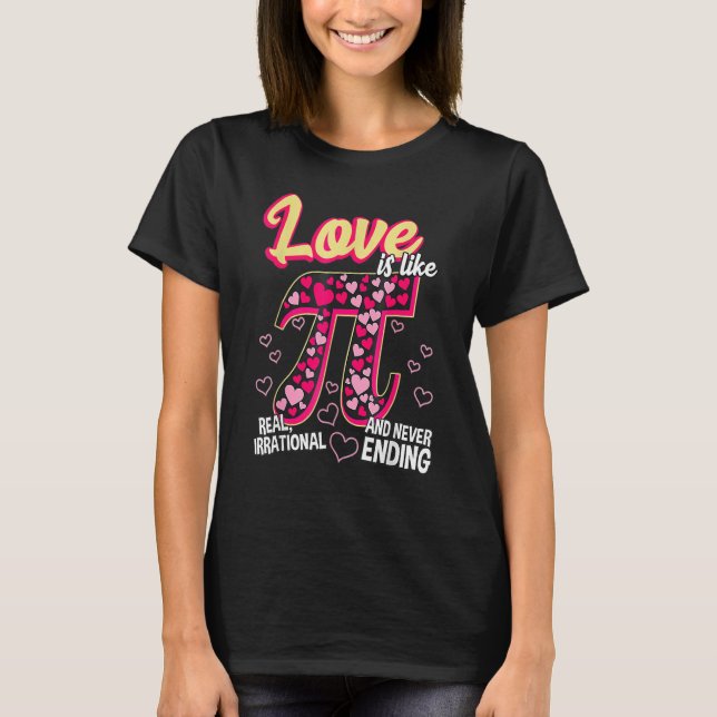 Funny Love Is Like Pi Math Teacher Cutie Pi Valent T Shirt (Framsida)