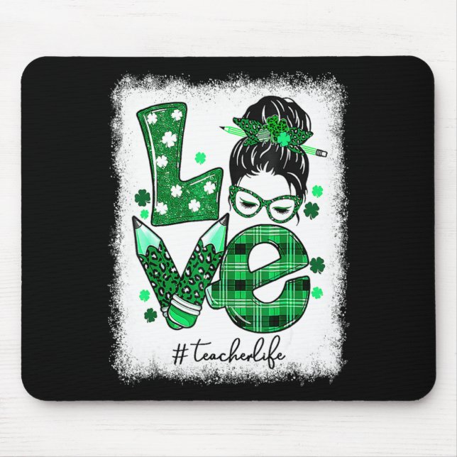 Funny Love Messy Bun Teacher Life St Patricks Day  Musmatta (Framsidan)