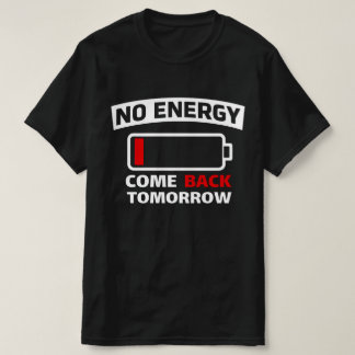 Funny Low Battery No Energy  Introvert Graphic  T Shirt