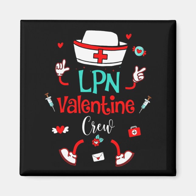 Funny Lpn Valentines Day Nurse Crew Family Group N Magnet (Framsidan)