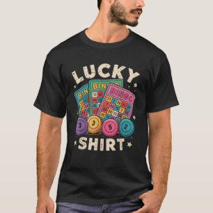 Funny Lucky Bingo Funny Gambling Bingo Player Mana T Shirt
